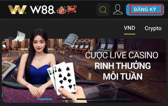 Truy cập trang chủ và chọn nút Đăng ký W88 Chọn nút Đăng ký W88